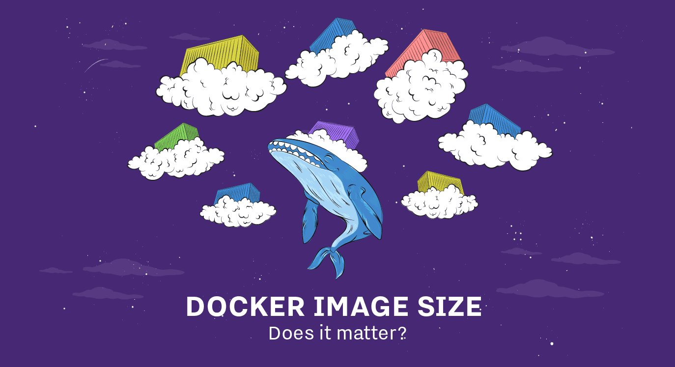 Docker: Does image size really matter?